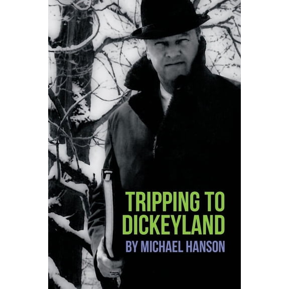 Tripping To Dickeyland, (Paperback)