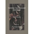 thumbnail image 1 of Tripping the Allegory Fantastic, (Paperback), 1 of 1