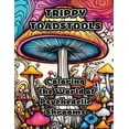 thumbnail image 1 of Trippy Toadstools: Coloring the World of Psychedelic Shrooms, (Paperback), 1 of 1