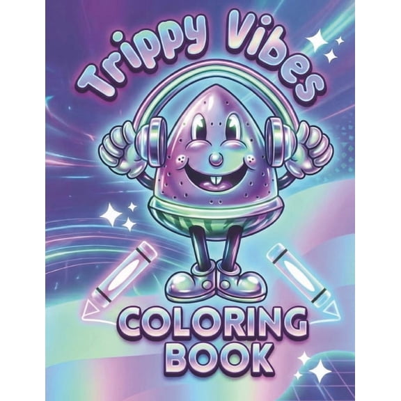 Trippy Vibes Coloring Book: A Psychedelic Coloring Book for Adults Stoner Women Relaxation, (Paperback)