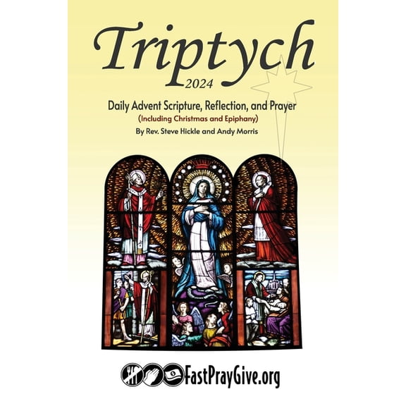 Triptych Advent 2024: Daily Advent Scripture, Reflection, and Prayer, (Paperback)