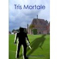 thumbnail image 1 of Tris Mortale, (Paperback), 1 of 1