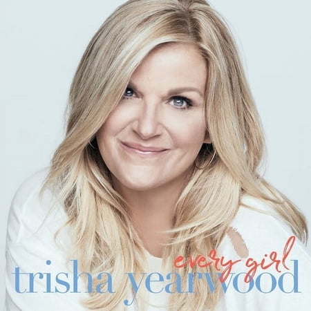Trisha Yearwood - Every Girl - Music & Performance - CD