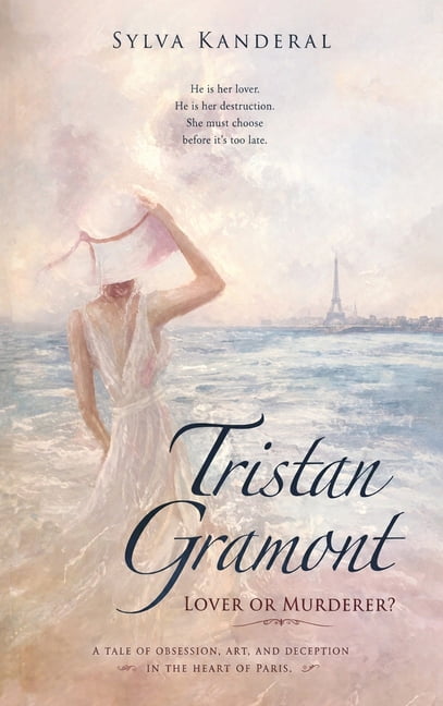 Tristan Gramont: Lover or Murderer?, (Hardcover)