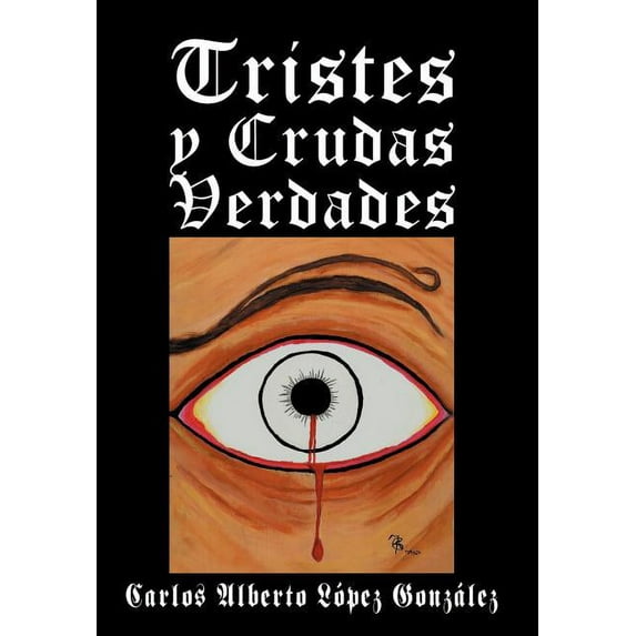 Tristes y Crudas Verdades