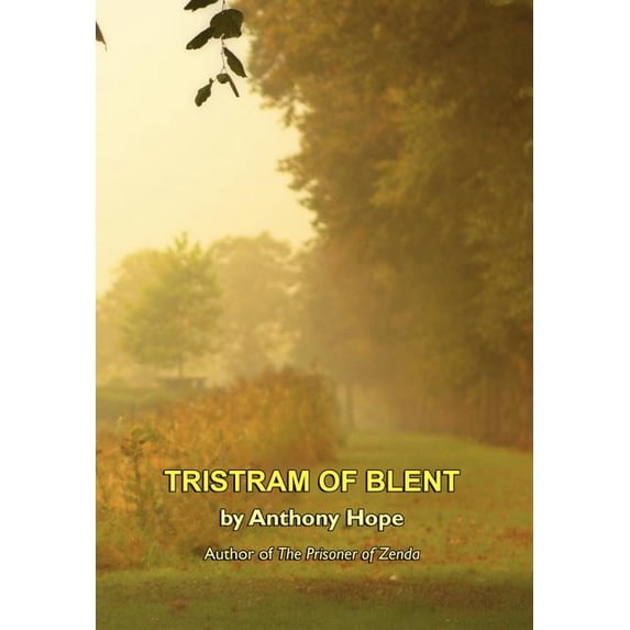 Tristram of Blent, (Hardcover)