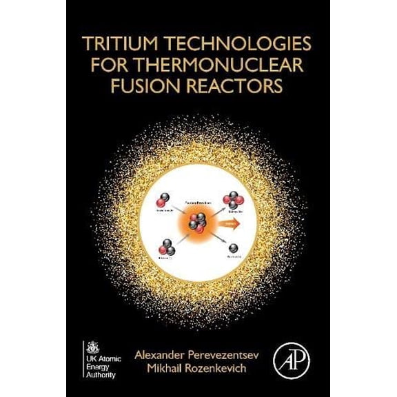 Pre-Owned Tritium Technologies for Thermonuclear Fusion Reactors (Paperback)