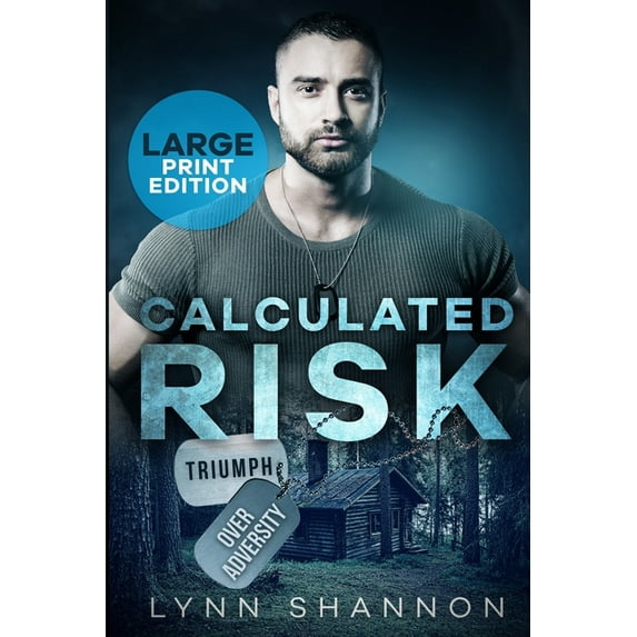 Triumph Over Adversity Military Heroes Calculated Risk: A Small-town Christian Romantic Suspense (Large Print), Book 1, (Paperback)
