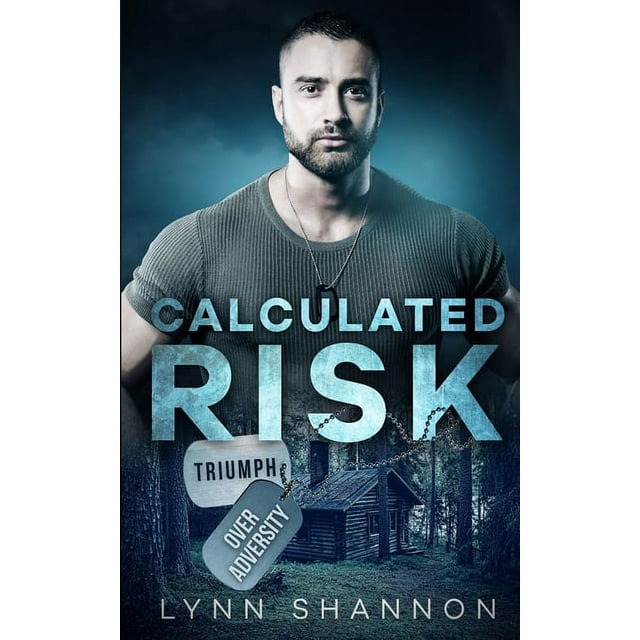 Triumph Over Adversity Military Heroes: Calculated Risk: Christian Romantic Suspense (Paperback)