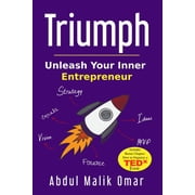 Triumph Unleash Your Inner Entrepreneur Paperback