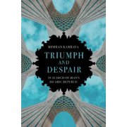 Mehran Kamrava Triumph and Despair Paperback
