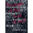 thumbnail image 1 of Pre-Owned Triumph of the Lack of Will: International Diplomacy and the Yugoslav War (Hardcover) by James Gow, 1 of 1