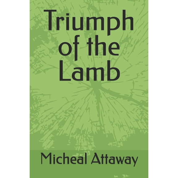 Triumph of the Lamb, (Paperback)
