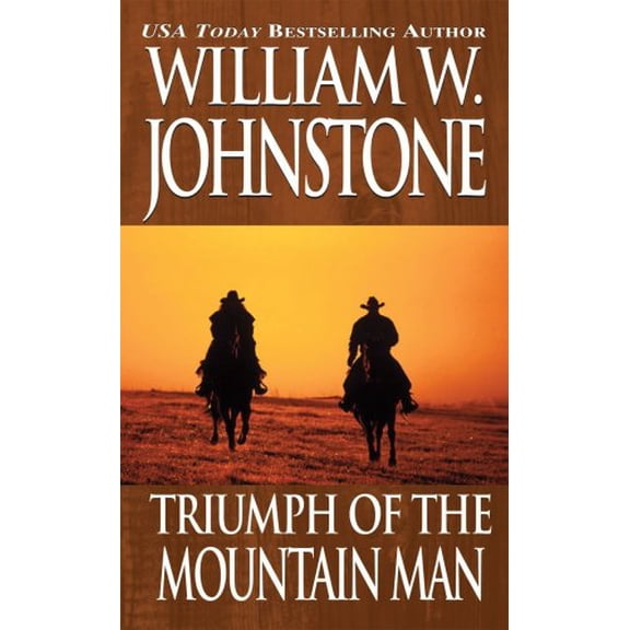 Pre-Owned Triumph of the Mountain Man (Paperback) 0786015322 9780786015320