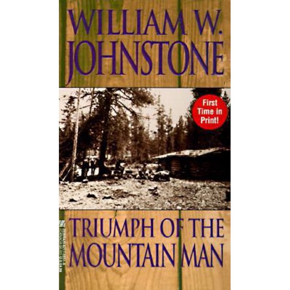 Pre-Owned Triumph of the Mountain Man (Mountain Man, No. 18) (Paperback) 082175551X 9780821755518
