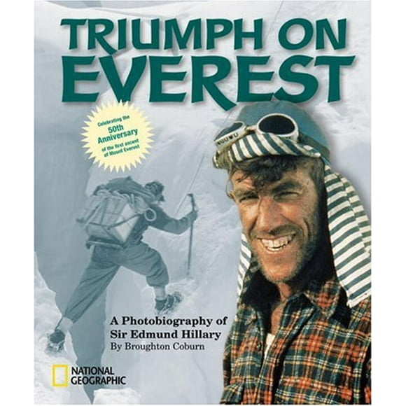 Pre-Owned Triumph on Everest (Direct Mail Edition) : A Photobiography of Sir Edmund Hillary 9780792279327 Used