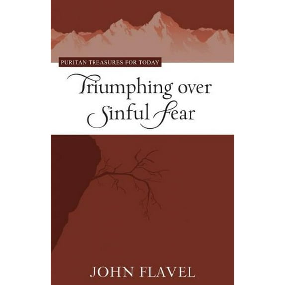 Pre-Owned Triumphing Over Sinful Fear (Paperback) 1601781326 9781601781321