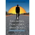 thumbnail image 1 of Triumphs, Tragedies, and Tears : Life Journey of a Mid-South Doctor, Part One (Hardcover), 1 of 1
