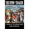 thumbnail image 1 of Pre-Owned Triumphs and Tragedy: A History of the Mexican People (Paperback) 0393310663 9780393310665, 1 of 1