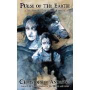 Triumvirate Pulse of the Earth a Tale from the Triumvirate Universe, Book 4, Paperback