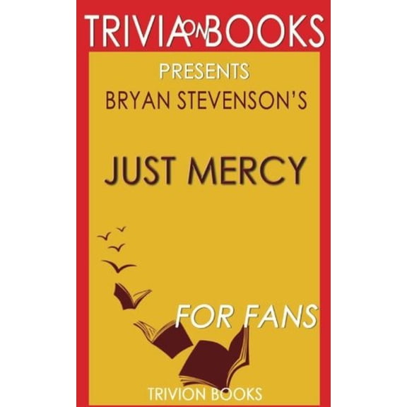 Pre-Owned Trivia: Just Mercy by Bryan Stevenson Paperback
