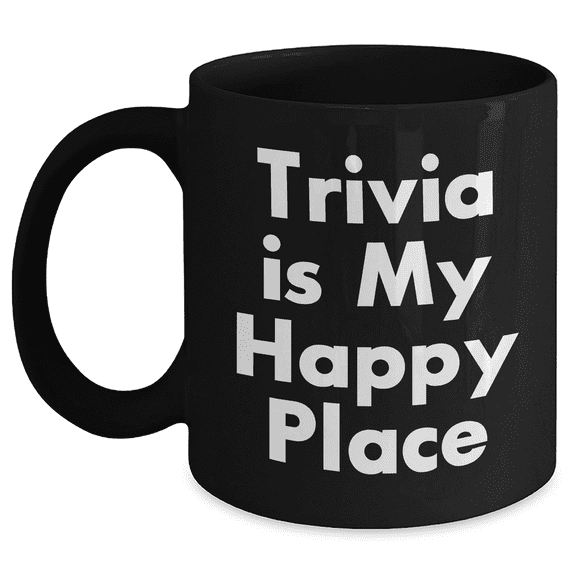Trivia Lovers Gift, Funny Black Coffee Mug, 'Trivia Is My Happy Place', Mother's Day Unique Gifts from Friends to Family