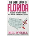 thumbnail image 1 of A Trivia Nerds Guide to the History of t The Great Book of Florida: The Crazy History of Florida with Amazing Random Facts &amp; Trivia, Book VOL.4, (Paperback), 1 of 1