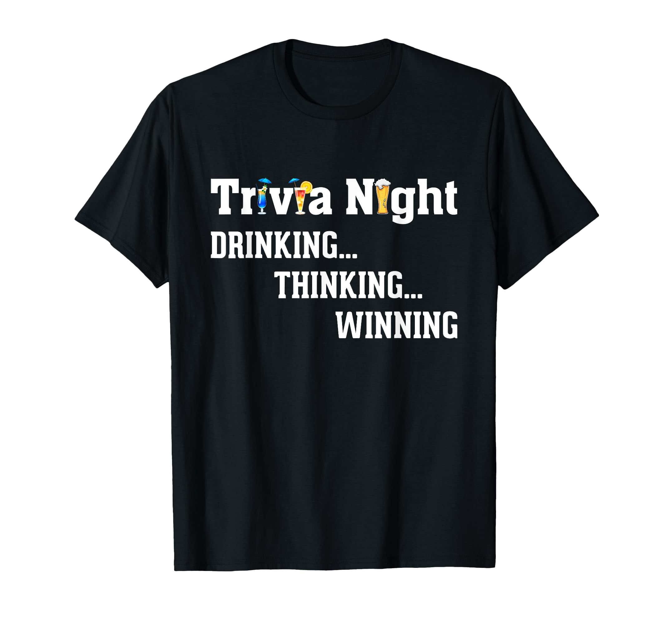 Trivia Night Drinking Thinking Winning Design For Trivia Fan T-Shirt-L ...