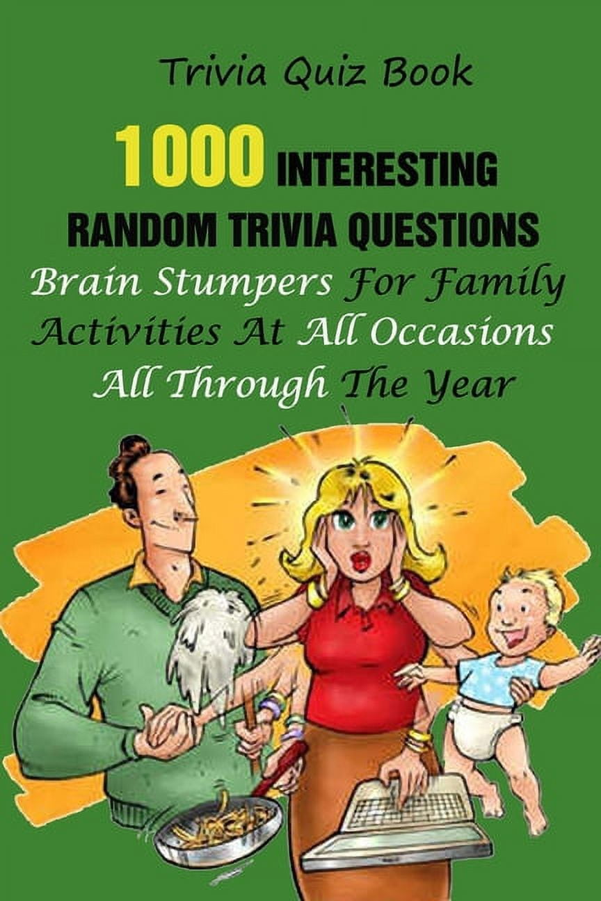Trivia Quiz Book : 1000 Interesting, Random Trivia Questions, Brain ...
