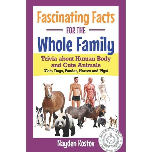 Trivia and Quizzes Fascinating Facts for the Whole Family: Trivia about Human Body and Cute Animals (Cats, Dogs, Pandas, Horses and Pigs), Book 3, (Paperback)