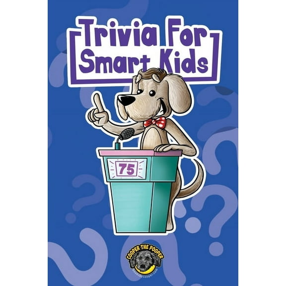 Trivia for Smart Kids: 300+ Questions about Sports, History, Food, Fairy Tales, and So Much More (Vol 1), (Paperback)