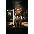 thumbnail image 1 of Trixie: A Feral's Journey Based on a True Story, (Hardcover), 1 of 1