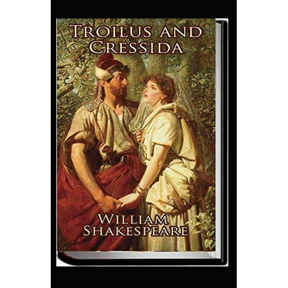 Troilus and Cressida Annotated (Paperback)