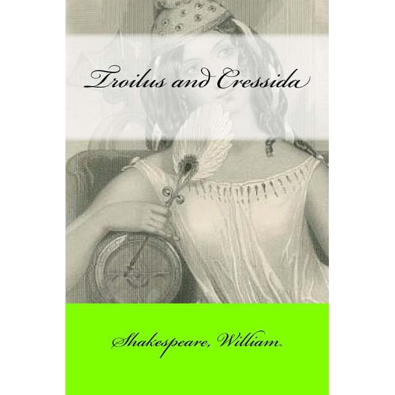 Troilus and Cressida, (Paperback)