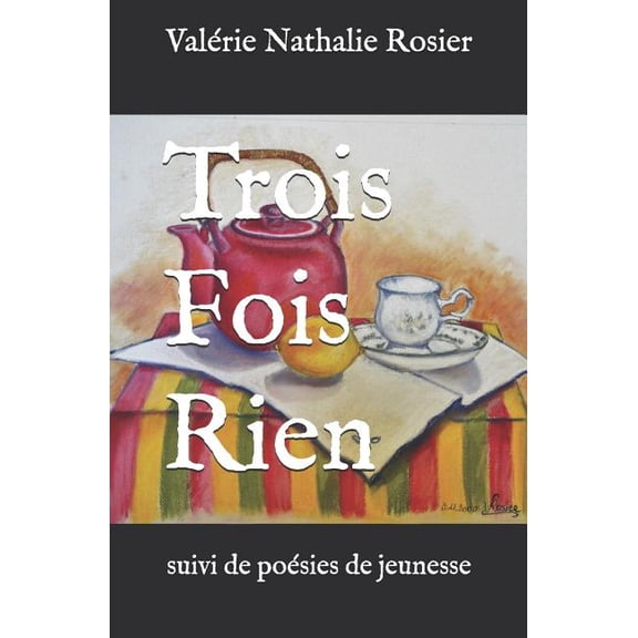 Trois Fois Rien : suivi de posies de jeunesse (Paperback)