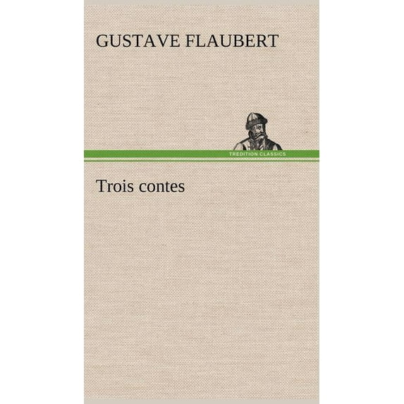 Trois contes, (Hardcover)