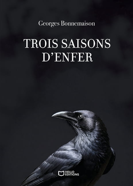 Trois saisons d'enfer, (Paperback)