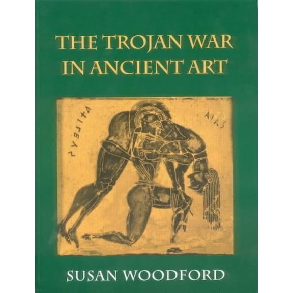 Pre-Owned Trojan War in Ancient Art (Paperback) 0801481643 9780801481642