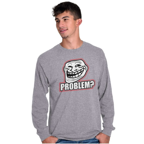 Troll Face Problem Big Smiley Meme Long Sleeve TShirt Men Women Brisco Brands L