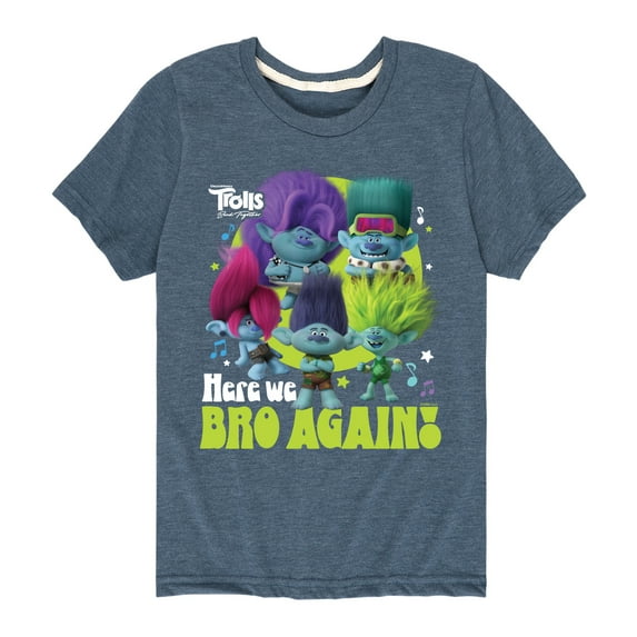 Trolls - Band Together - Here We Bro Again - Toddler and Youth Short Sleeve Graphic T-Shirt