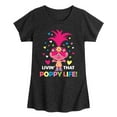 thumbnail image 1 of Trolls - Livin That Poppy Life - Toddler & Youth Girls Short Sleeve Graphic T-Shirt, 1 of 5