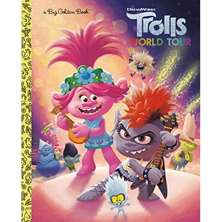 Pre-Owned Trolls World Tour Big Golden Book (DreamWorks Trolls World Tour), 9780593127919, 0593127919, Hardcover, Illustrated edition