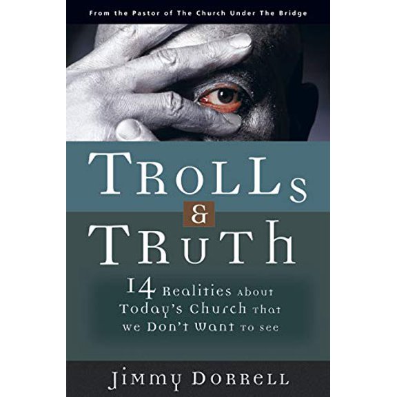 Pre-Owned Trolls & Truth: 14 Realities about Today's Church that We Don't Want to See, 9781596690103, 1596690100, Paperback,