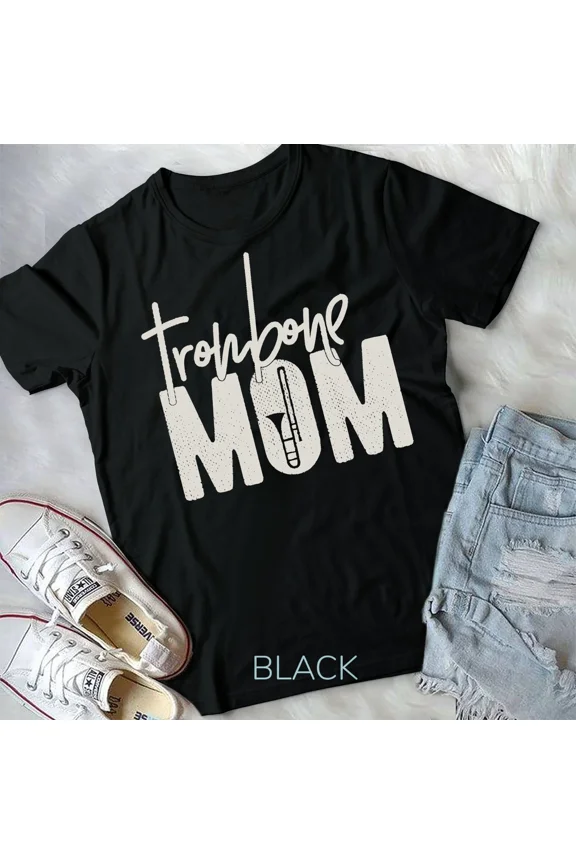 Trombone Mom Marching Band Gift For Trombone Mother Unisex T-Shirt