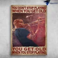 thumbnail image 1 of Trombone Old Man You Dont Stop Playing When You Get Old, You Get Old When NO FRAMED POSTER Home Decor, Vintage Art Print, Haging Poster, Cute Birthday Gift, Wall Art, 1 of 2
