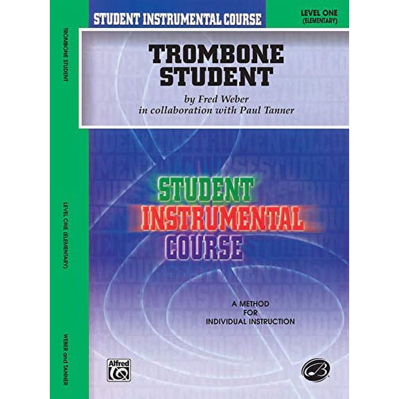 Pre-Owned Trombone Student: Level One (Elementary) (Paperback) by Paul Tanner, Fred Weber