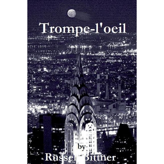 Trompe-l'oeil (Paperback) by Russell Bittner