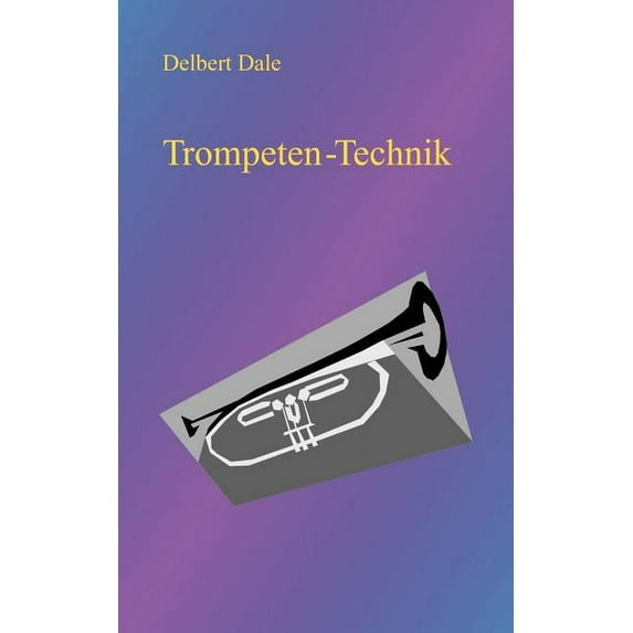 Trompeten Technik, (Paperback)