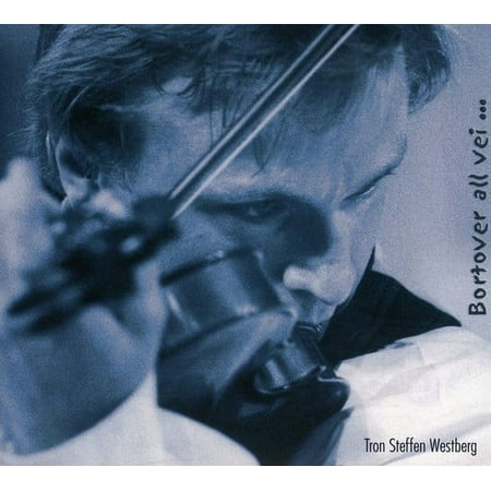 Tron Steffen Westberg - Bortover All Vei - Music & Performance - CD