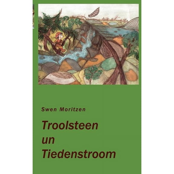 Troolsteen un Tiedenstroom, (Paperback)
